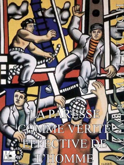 La Paresse comme vérité effective de l'homme