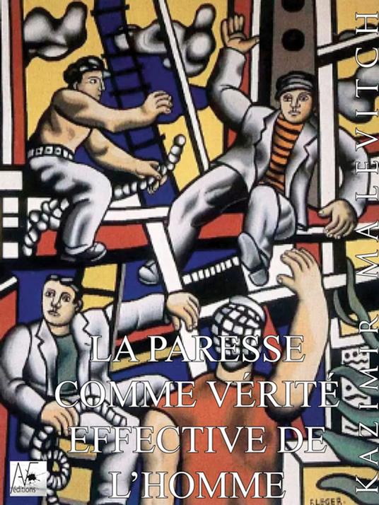 La Paresse comme vérité effective de l'homme