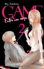 GAME - Entre nos corps - Tome 2 (VF)