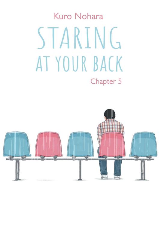 Staring At Your Back - Chapter 5 (English version)