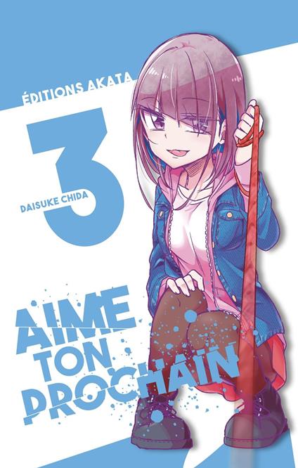 Aime ton prochain - Tome 3