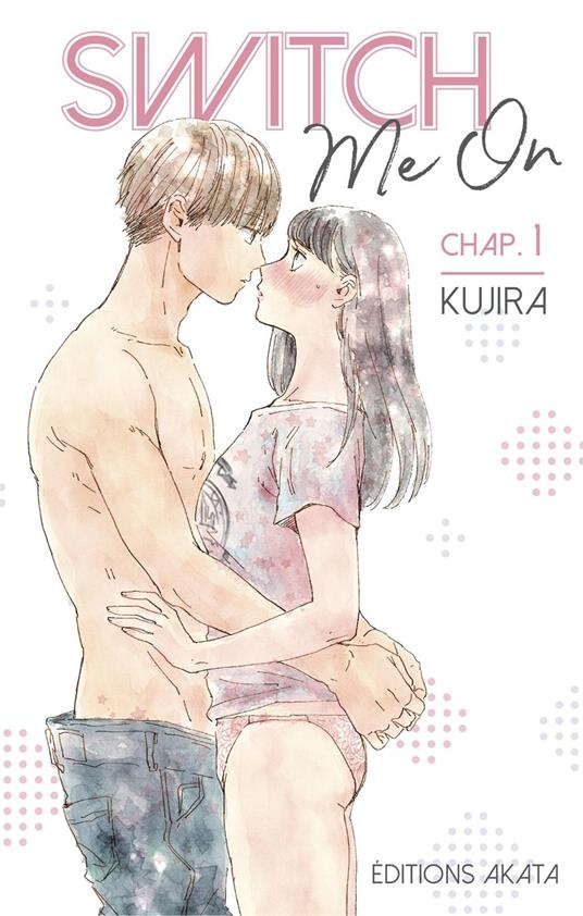 Switch Me On - Chapitre 1 (VF)