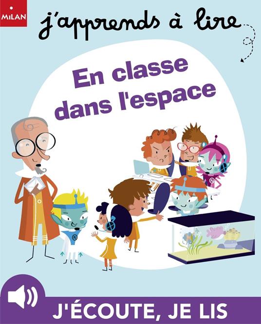 En classe dans l'espace - Anne Lauprete,Patrick Morize,C. Barbier - ebook