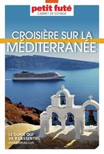 Guide Croisière Méditerranée 2025 Carnet Petit Futé