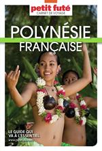 POLYNÉSIE FRANÇAISE 2025 Carnet Petit Futé