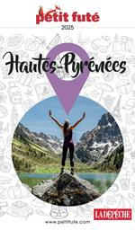 Guide Hautes-pyrénées 2025 Petit Futé