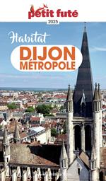Guide Habitat Dijon 2025 Petit Futé