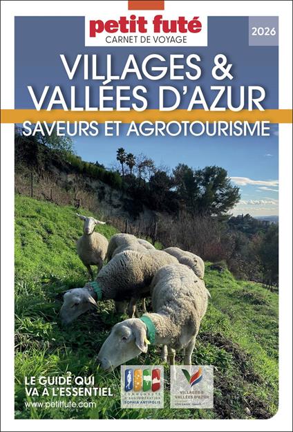 Guide Villages Et Vallées D’azur 2026 Carnet Petit Futé: Saveurs et Agrotourisme