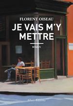 Je vais m'y mettre