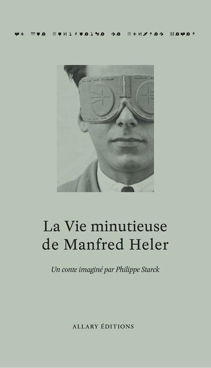 La Vie minutieuse de Manfred Heler