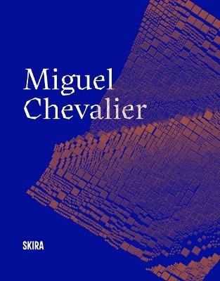Miguel Chevalier - cover
