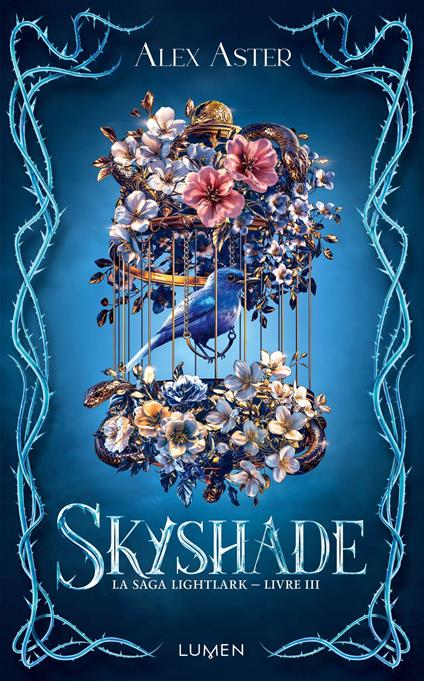 La Saga Lightlark - Livre 3 Skyshade - Alex Aster,Ombeline Marchon,Céline Morzelle - ebook