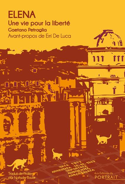 Elena, une vie pour la liberté de Gaetano Petraglia- Avant propos de Erri De Luca