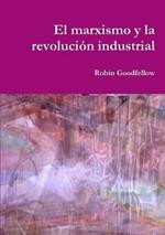El marxismo y la revolucion industrial