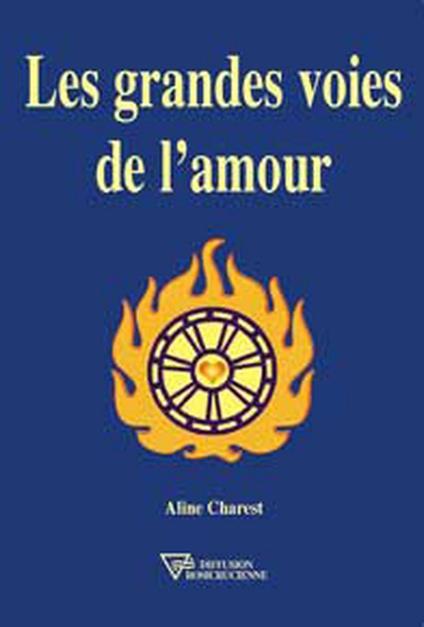 Les grandes voies de l'amour