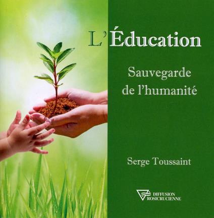 L'Education - Sauvegarde de l'humanité