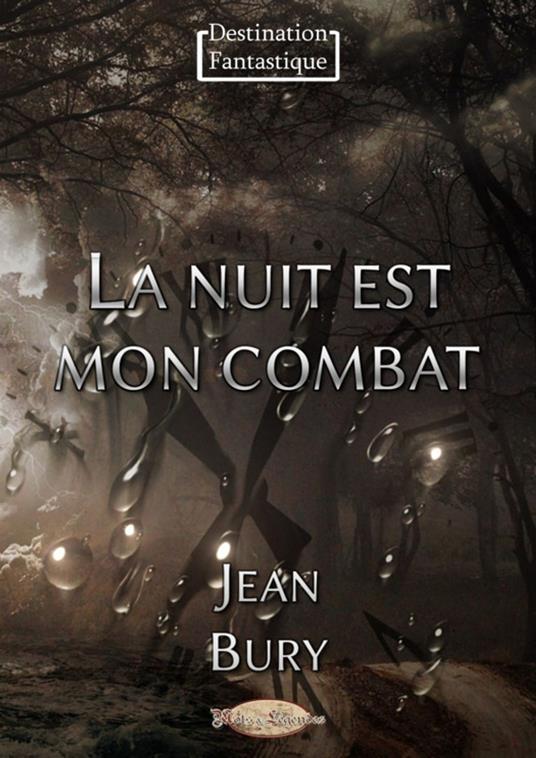 La nuit est mon combat - Jean Bury - ebook