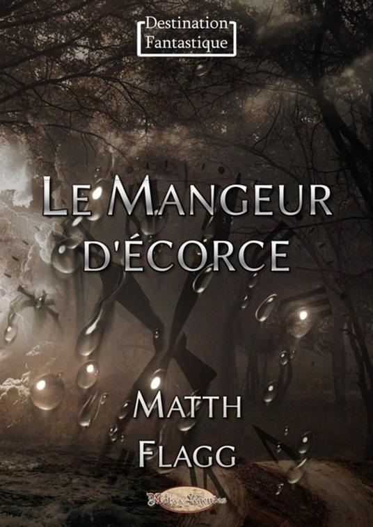 Le Mangeur d’écorce