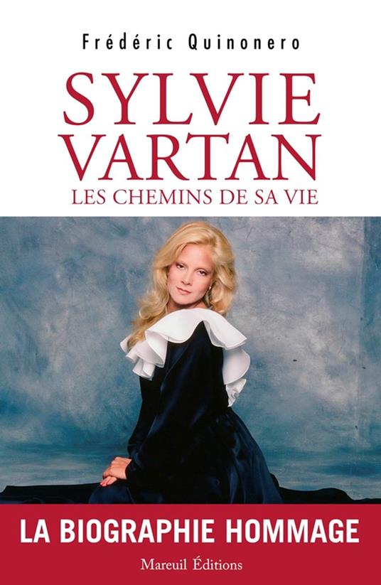 Sylvie Vartan Les chemins de sa vie