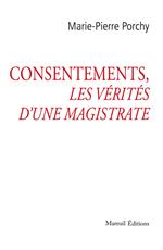 CONSENTEMENTS Les vérités d’une magistrate