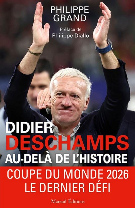 Didier Deschamps Au-delà de l'histoire