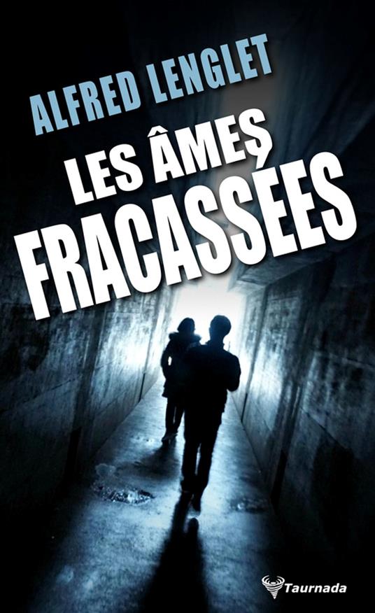 Les Âmes fracassées