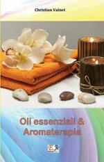 Oli essenziali e aromaterapia