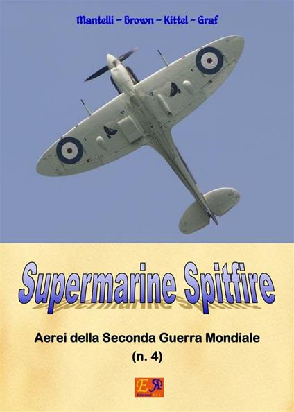 Supermarine Spitfire - Mantelli Brown - ebook