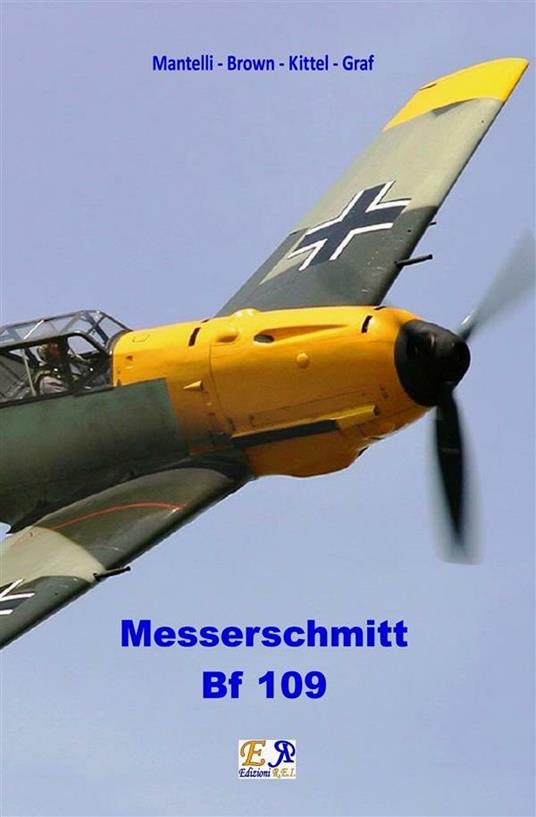 Messerschmitt Bf 109 - Mantelli Brown - ebook