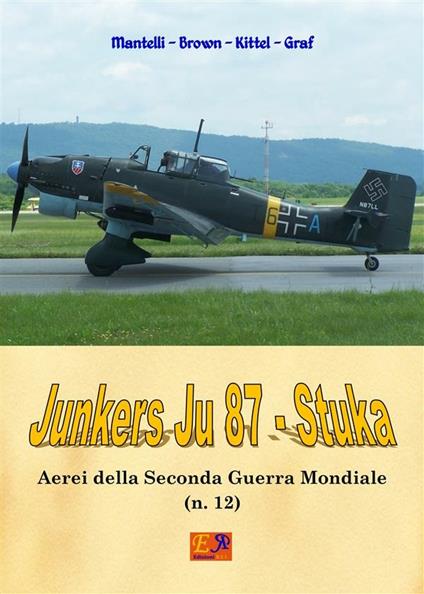 Junkers Ju 87 - Stuka - Mantelli Brown - ebook