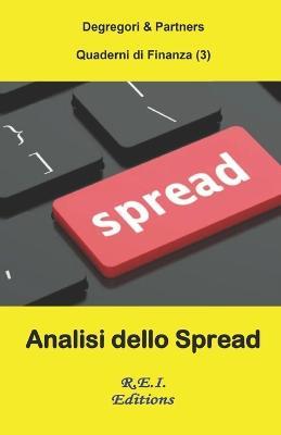 Analisi dello Spread - Degregori & Partners - ebook