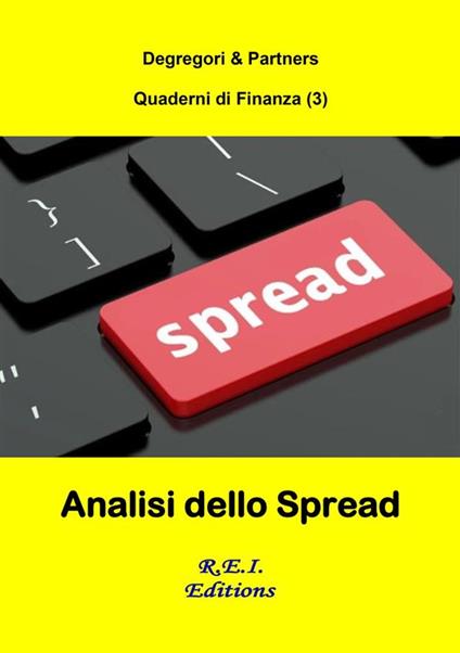 Analisi dello Spread - Degregori & Partners - ebook