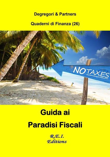 I Paradisi Fiscali - Degregori & Partners - ebook