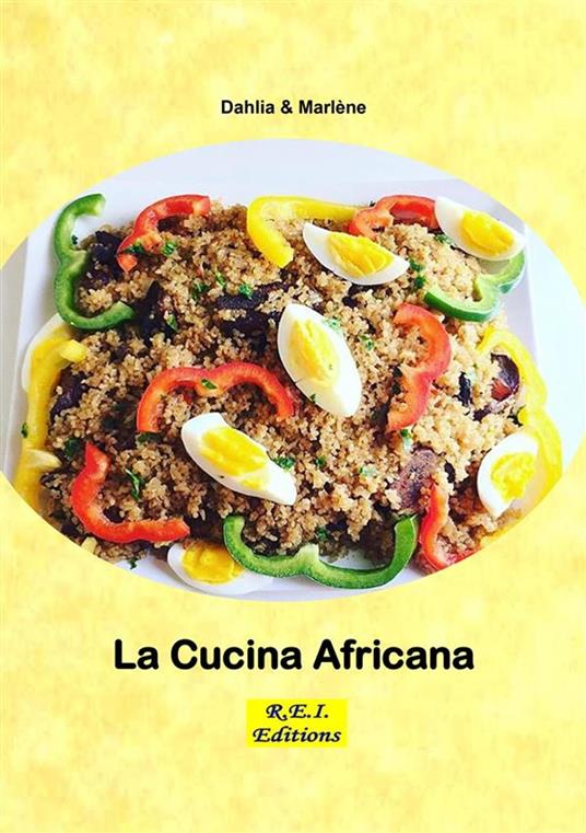 La Cucina Africana - Dahlia & Marlène - ebook