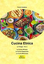 Cucina Etnica - La Trilogia - Vol. 2