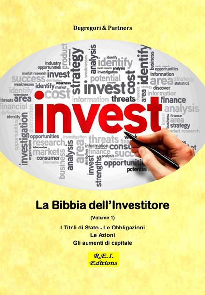 La Bibbia dell'Investitore (Volume 1) - Degregori & Partners - ebook
