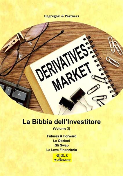 La Bibbia dell'Investitore (Volume 3) - Degregori & Partners - ebook