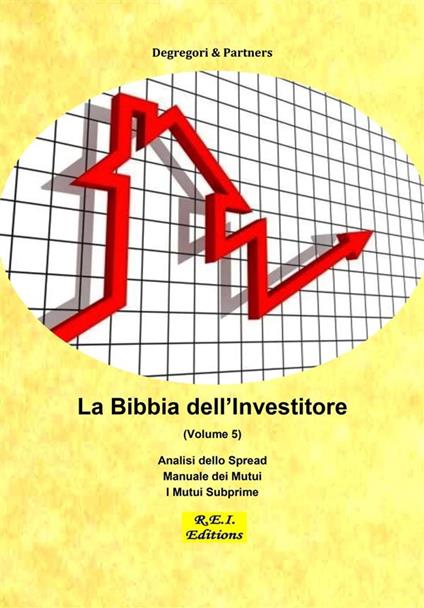 La Bibbia dell'Investitore (Volume 5) - Degregori & Partners - ebook