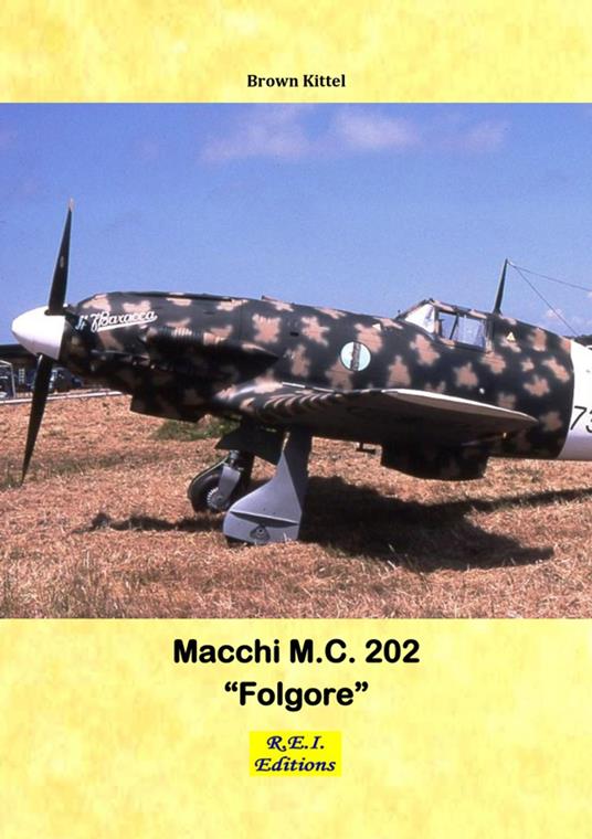 Macchi M.C. 202 "Folgore" - Brown Kittel - ebook