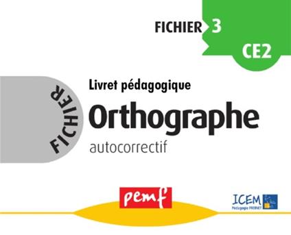 Fichier Orthographe 3 - Livret Pédagogique