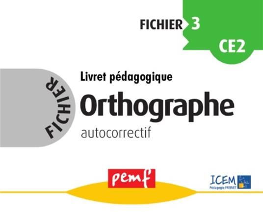 Fichier Orthographe 3 - Livret Pédagogique