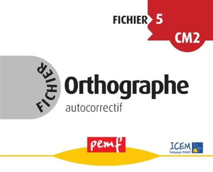 Fichier Orthographe 5 - Fiches Elèves