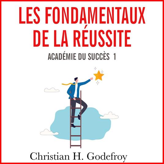 Les fondamentaux de la réussite