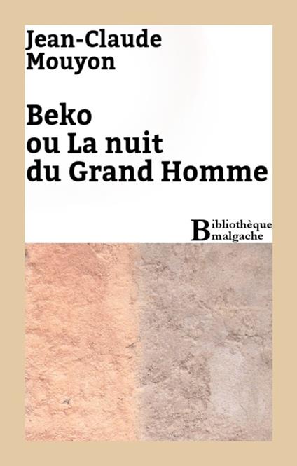 Beko ou La nuit du Grand Homme