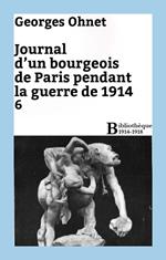 Journal d'un bourgeois de Paris pendant la guerre de 1914 - 6