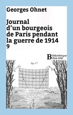 Journal d'un bourgeois de Paris pendant la guerre de 1914 - 9