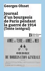 Journal d'un bourgeois de Paris pendant la guerre de 1914 - Intégrale