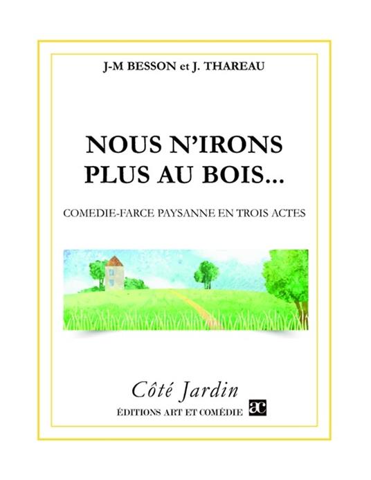 Nous n'irons plus au bois