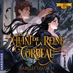 Le Chant de la Reine Corbeau