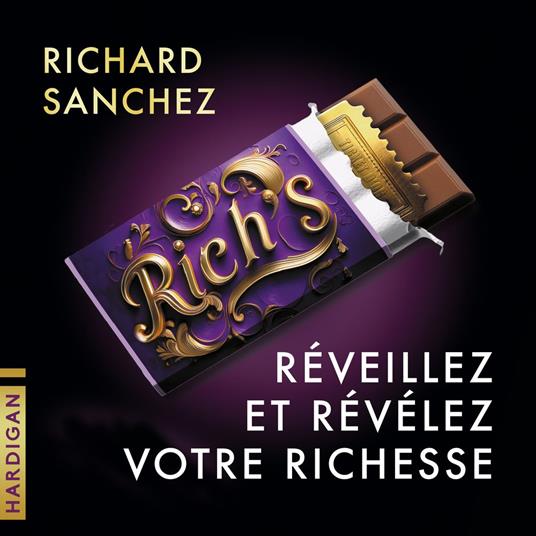 Rich's - Réveillez et révélez votre richesse